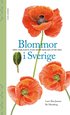 Blommor i Sverige : vra vanligaste vilda arter indelade efter frg