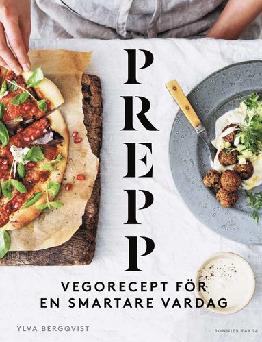 Prepp : vegorecept fr en smartare vardag (inbunden)