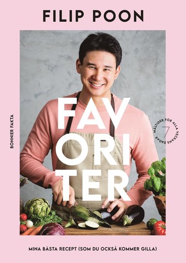 Favoriter : mina b�sta recept (som du ocks� kommer gilla) (h�ftad)