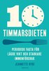 10-timmarsdieten : periodisk fasta för lägre vikt och starkare immunförsvar