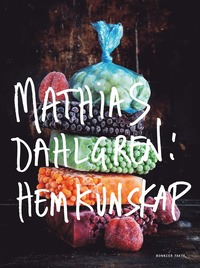 Mathias Dahlgren : hemkunskap (hftad)