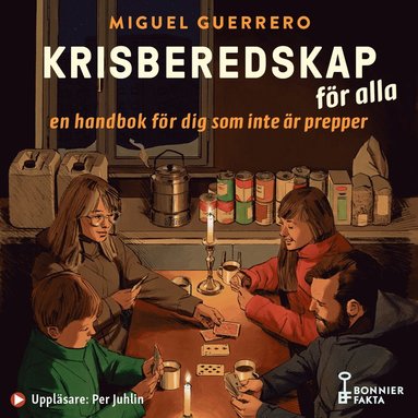 Krisberedskap fr alla : en handbok fr dig som inte r prepper (inbunden)