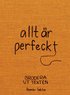 allt �r perfeckt : brodera ut texten
