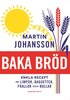 Baka brd : enkla recept fr stora och sm