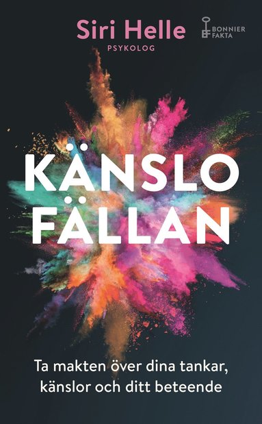 Knslofllan : ta makten ver dina knslor, tankar och ditt beteende (hftad)