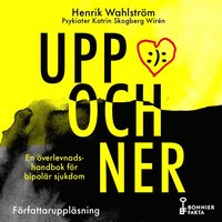 Uppochner : en överlevnadshandbok för bipolär sjukdom (ljudbok)