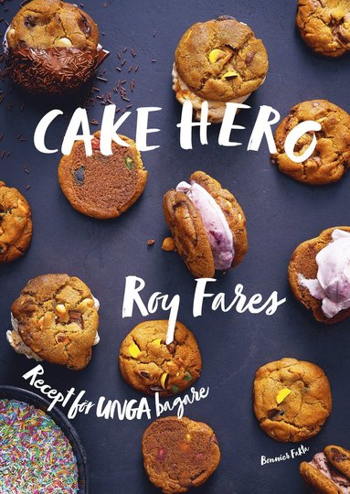 Cake hero : recept för unga bagare (inbunden)