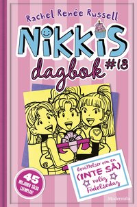 Omslag: Nikkis dagbok #13 : berättelser om en (INTE SÅ) rolig födelsedag