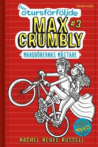 Den otursfrfljde Max Crumbly #3: Marodrernas mstare (e-bok)