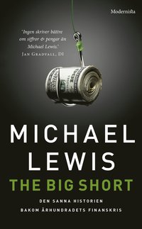 The big short : den sanna historien bakom århundradets finanskris (pocket)