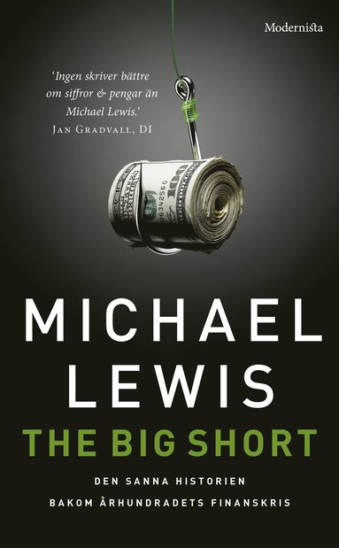 The big short : den sanna historien bakom århundradets finanskris (kartonnage)