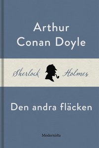 Den andra flcken (En Sherlock Holmes-novell) (e-bok)