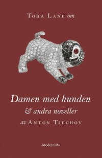 Om Damen med hunden och andra noveller av Anton Tjechov (e-bok)