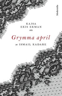 Om Grymma april av Ismail Kadare (e-bok)