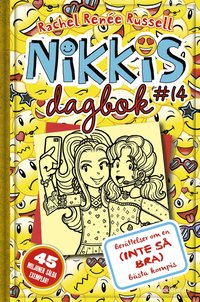 Nikkis dagbok #14 : berättelser om en (inte så bra) bästa kompis (inbunden)