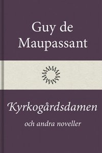 Kyrkogårdsdamen och andra noveller (e-bok)