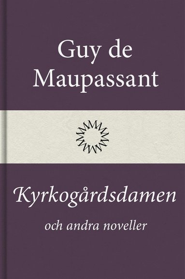Kyrkogrdsdamen och andra noveller (hftad)