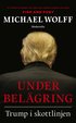 Under belägring : Trump i skottlinjen