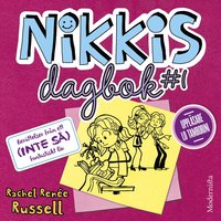Nikkis dagbok #1: Berttelser frn ett (INTE S) fantastiskt liv (ljudbok)