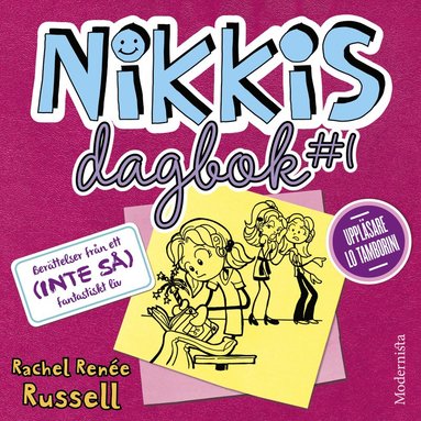Nikkis dagbok #1: Berttelser frn ett (INTE S) fantastiskt liv (ljudbok)