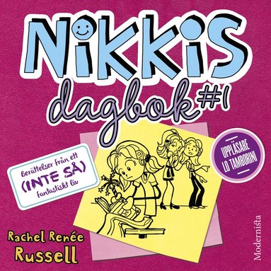 Nikkis dagbok #1: Berttelser frn ett (INTE S) fantastiskt liv (inbunden)