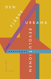 Den fjärde urbana revolutionen (e-bok)
