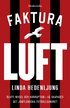 Faktura luft : bluff, mygel och korruption : s skapades det jmtlndska fotbollsundret