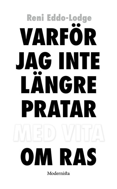 Varfr jag inte lngre pratar med vita om ras (pocket)