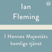 I hennes majestäts hemliga tjänst - Ian Fleming - Ljudbok 