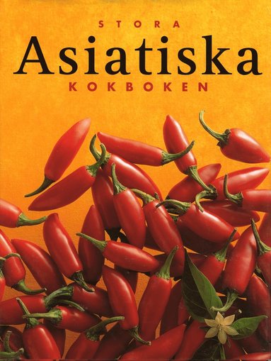 Stora Asiatiska kokboken (inbunden)