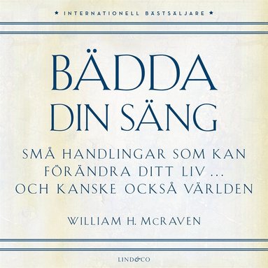 Bädda din säng : små handlingar som kan förändra ditt liv ? och kanske även världen (ljudbok)