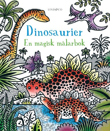 Dinosaurier : en magisk mlarbok (inbunden)