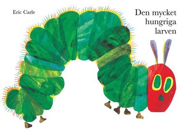 Den mycket hungriga larven (hftad)
