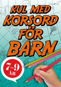 Omslag: Kul med korsord för barn 7-9 år