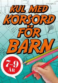 Kul med korsord fr barn 7-9 r (hftad)
