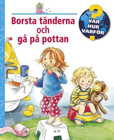 Borsta tänderna och gå på pottan (inbunden)
