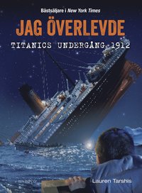 Jag överlevde Titanics undergång 1912 (e-bok)