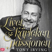 Livet, krleken & passionen (ljudbok)