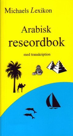 Arabisk reseordbok med transkription (hftad)