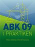ABK 09 i praktiken