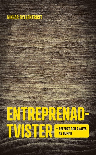 Entreprenadtvister : referat och analys av domar (häftad)