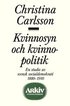 Kvinnosyn och kvinnopolitik : en studie av svensk socialdemokrati 1880-1910