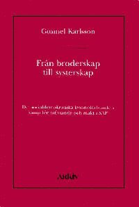 Från broderskap till systerskap : Det socialdemokratiska kvinnoförbundets k (häftad)