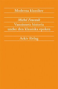 Vansinnets historia under den klassiska epoken (inbunden)