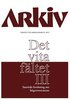 Arkiv. Tidskrift fr samhllsanalys nr 5. Det vita fltet : samtida forskning om hgerextremism III, Specialnummer