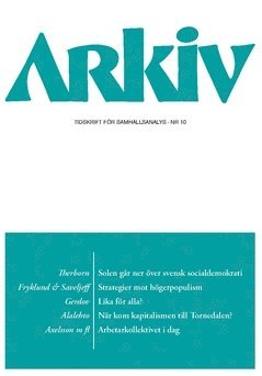 Arkiv. Tidskrift fr samhllsanalys nr 10 (hftad)