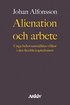 Alienation och arbete : unga behovsanstlldas villkor i den flexibla kapitalismen