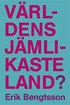 V�rldens j�mlikaste land?