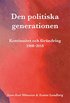 Den politiska generationen : kontinuitet och f�r�ndring 1968-2018