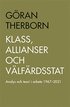 Klass, allianser och v�lf�rdsstat : Analys och teori i arbete 1967-2021